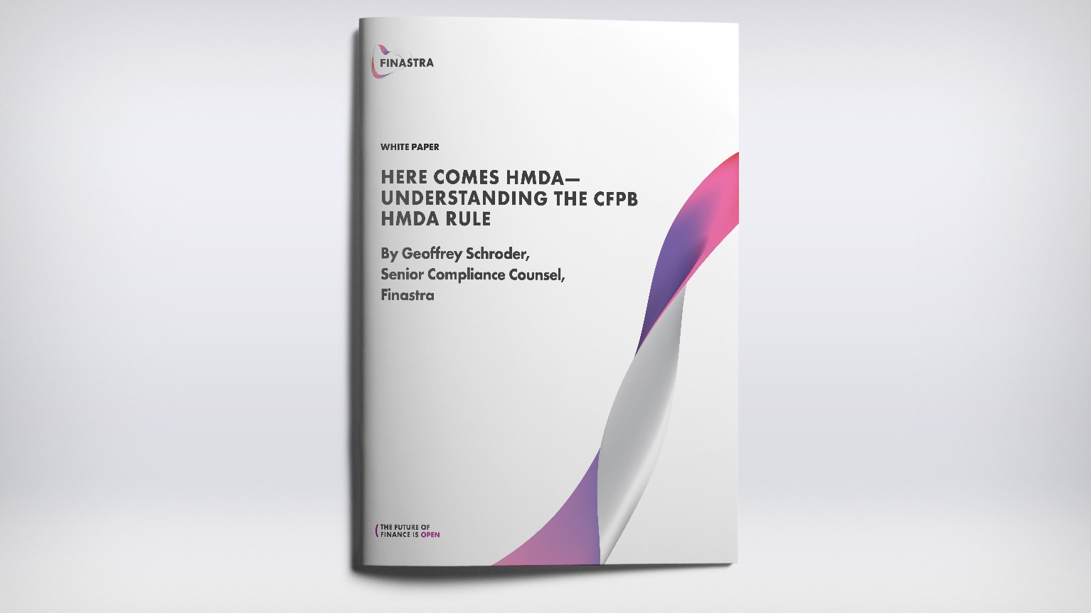 Here Comes HMDA - Understanding the CFPB HMDA Rule White Paper Here Comes HMDA - Understanding the CFPB HMDA Rule White Paper