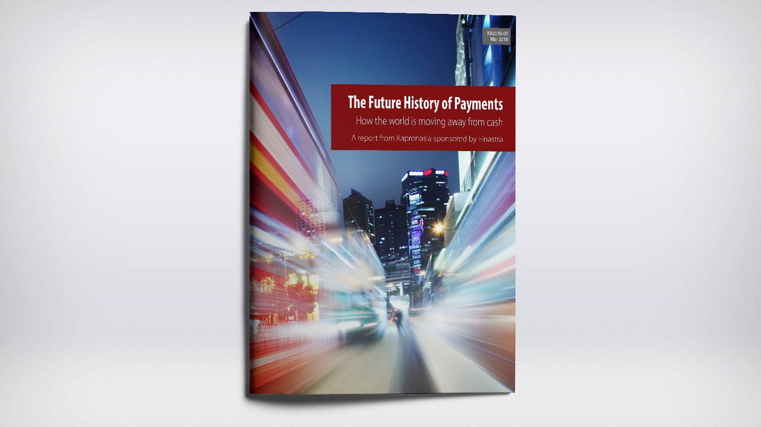 The Future History of Payments: How the world is moving away from cash The Future History of Payments: How the world is moving away from cash