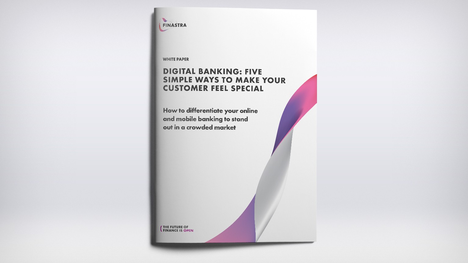 Digital Banking: Five Simple Ways to Make Your Customer Feel Special Digital Banking: Five Simple Ways to Make Your Customer Feel Special