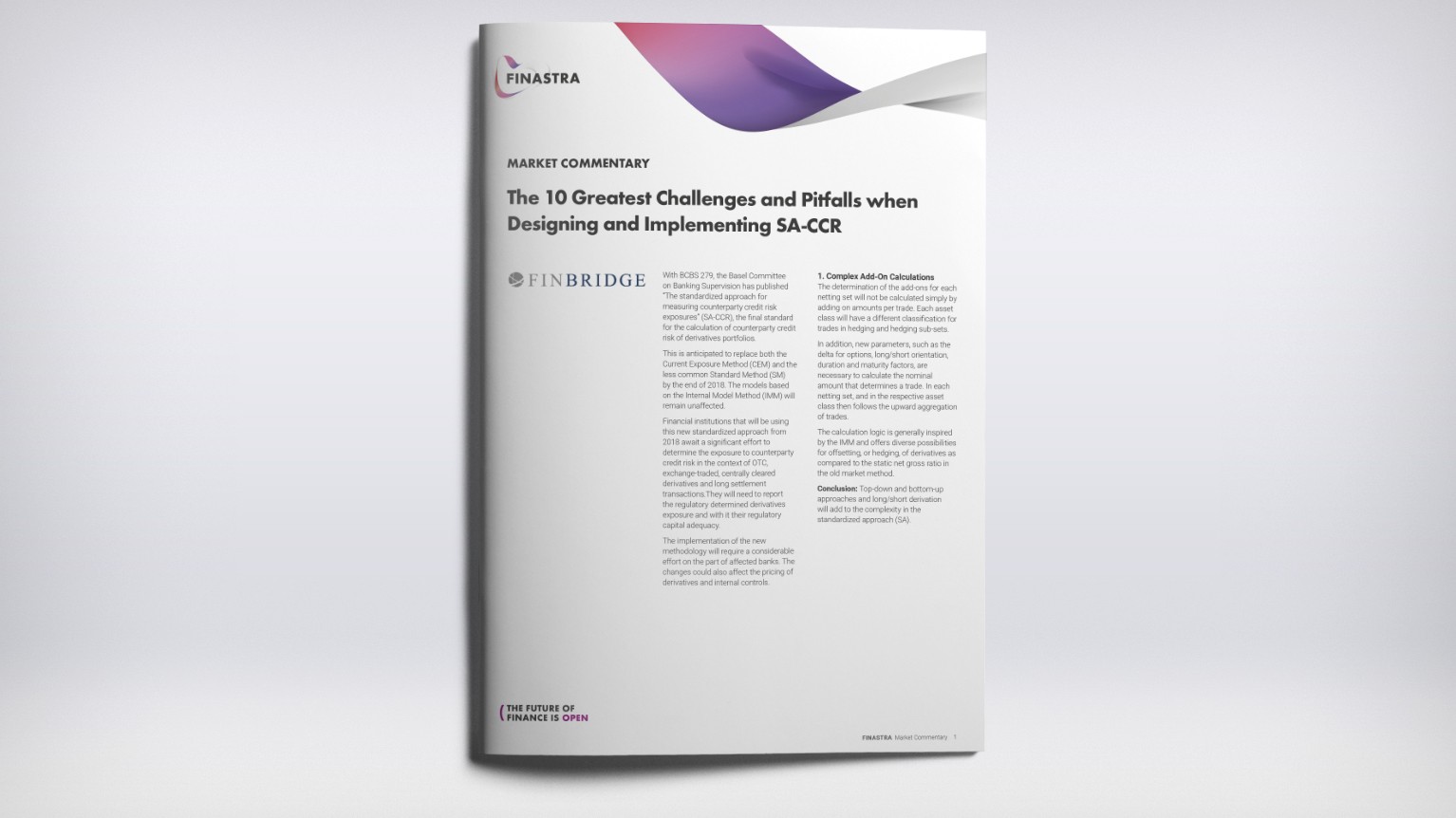 The 10 Greatest Challenges and Pitfalls when Designing and Implementing SA-CCR The 10 Greatest Challenges and Pitfalls when Designing and Implementing SA-CCR