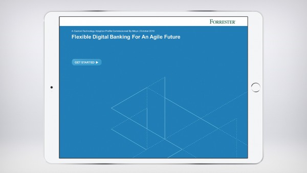 Forrester TAP: Flexible Digital Banking for an Agile Future Forrester TAP: Flexible Digital Banking for an Agile Future