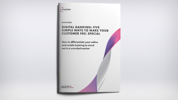 Digital Banking: Five Simple Ways to Make Your Customer Feel Special Digital Banking: Five Simple Ways to Make Your Customer Feel Special