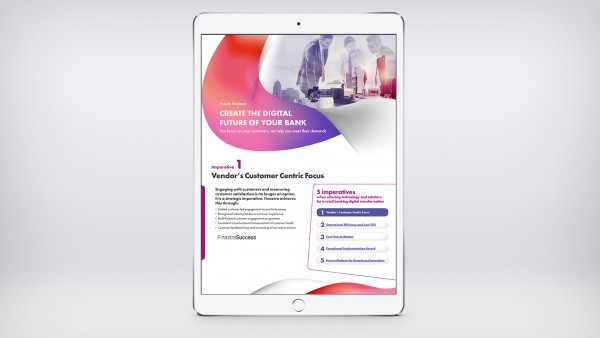 Create the Digital Future of Your Bank Create the Digital Future of Your Bank