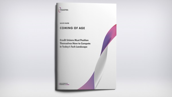 Coming of Age: Credit Unions Must Position Themselves Now to Compete in Today’s Tech Landscape Coming of Age: Credit Unions Must Position Themselves Now to Compete in Today’s Tech Landscape