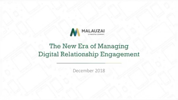 The New Era of Managing Digital Relationship Engagement The New Era of Managing Digital Relationship Engagement