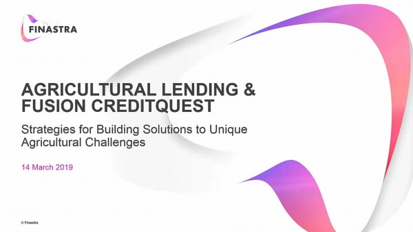 Agricultural Lending and Fusion CreditQuest Agricultural Lending and Fusion CreditQuest