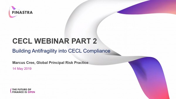 Building Anti-Fragility into CECL Compliance Building Anti-Fragility into CECL Compliance