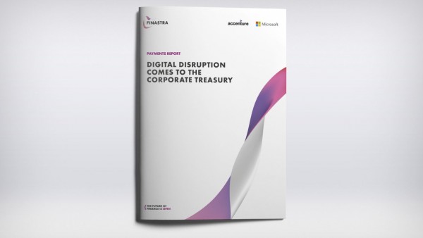 Payments report: Digital Disruption comes to the Corporate Treasury Payments report: Digital Disruption comes to the Corporate Treasury