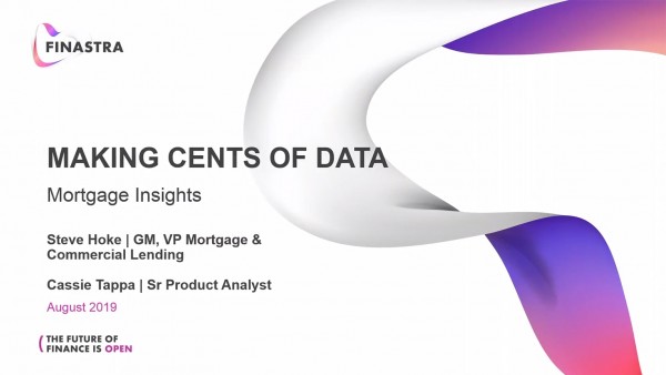 Making Cents Out of Data: Mortgage Insights Making Cents Out of Data: Mortgage Insights