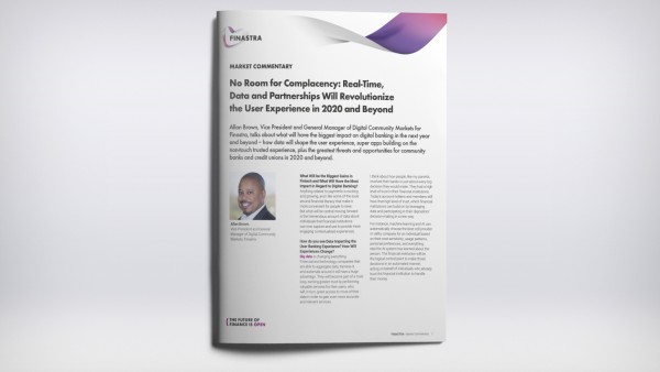 No Room for Complacency: Real-Time, Data and Partnerships Will Revolutionize the User Experience in 2020 and Beyond No Room for Complacency: Real-Time, Data and Partnerships Will Revolutionize the User Experience in 2020 and Beyond