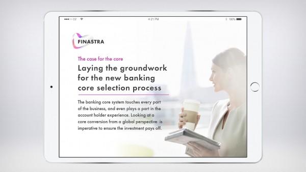 Laying the groundwork for the new banking core selection process Laying the groundwork for the new banking core selection process