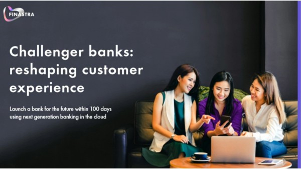 Challenger Banks: Build the bank of the future in 100 days Challenger Banks: Build the bank of the future in 100 days