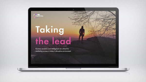 Taking the Lead: Business analytics and intelligence are critical for marketing success in today’s disruptive environment Taking the Lead: Business analytics and intelligence are critical for marketing success in today’s disruptive environment