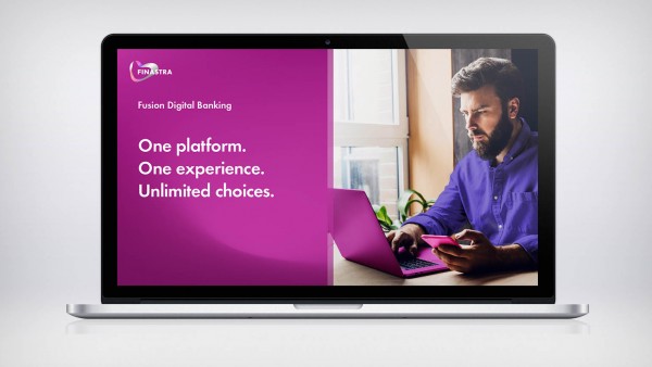 Fusion Digital Banking: One platform. One experience. Unlimited choices. Fusion Digital Banking: One platform. One experience. Unlimited choices.