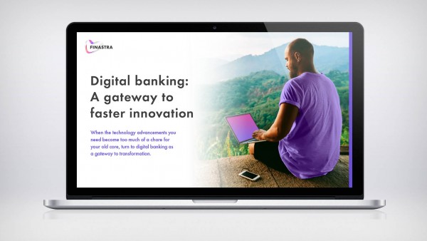 Digital banking: A gateway to faster innovation Digital banking: A gateway to faster innovation