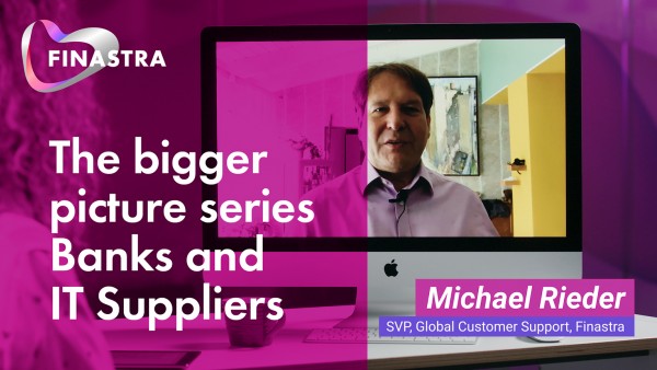 The bigger picture series: Banks and IT suppliers The bigger picture series: Banks and IT suppliers