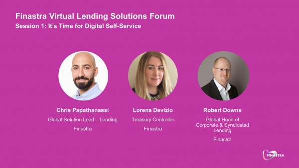 Finastra Virtual Lending Forum - It's Time for Digital Self-Service (Session 1) Presentation slideshow cover page with photos of speakers