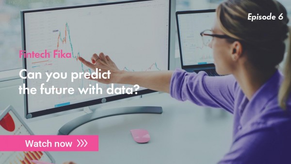 Episode 6 Fintech Fika - Can you predict the future with data? Image of woman touching screen