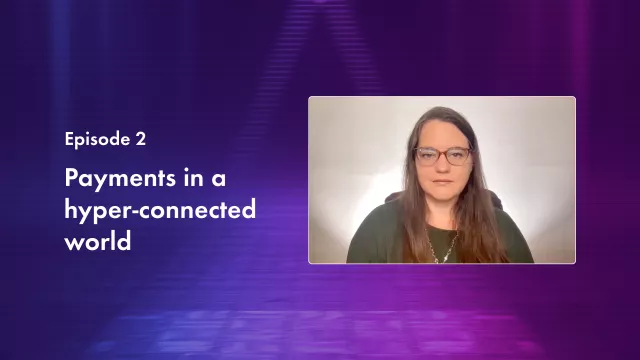 Payments in a hyper-connected world