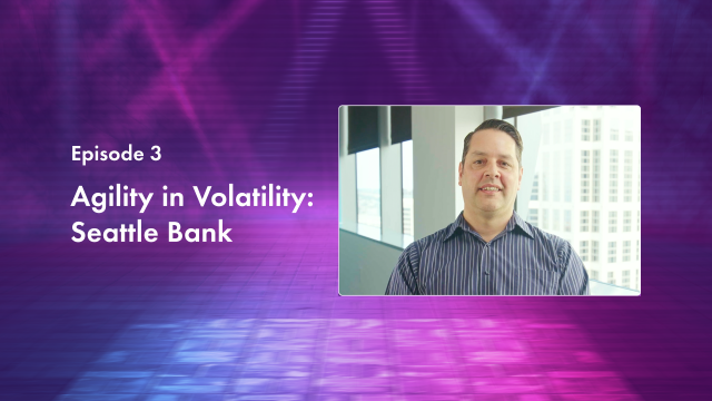 Agility in volatility: Seattle Bank
