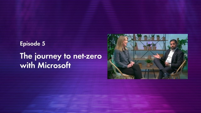 The Journey to net zero with Microsoft