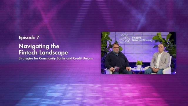 Cover image of "Navigating the fintech landscape" Finastra TV episode