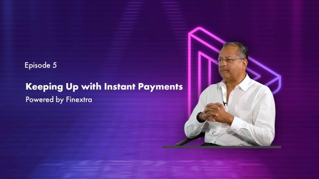 Cover image for "Keeping up with instant payments" Finastra TV episode