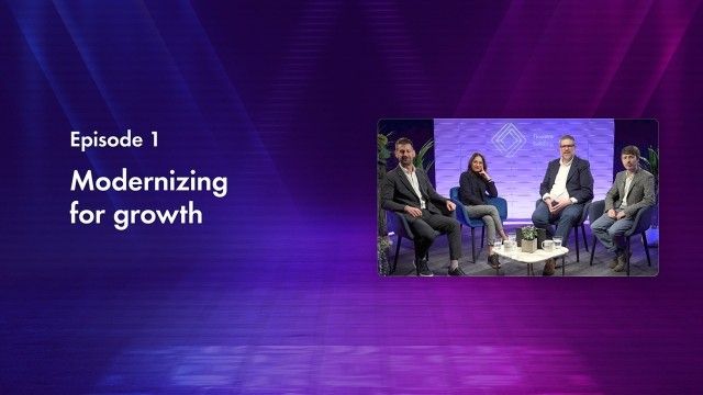 Cover image for the "Modernizing for growth" Finastra TV episode