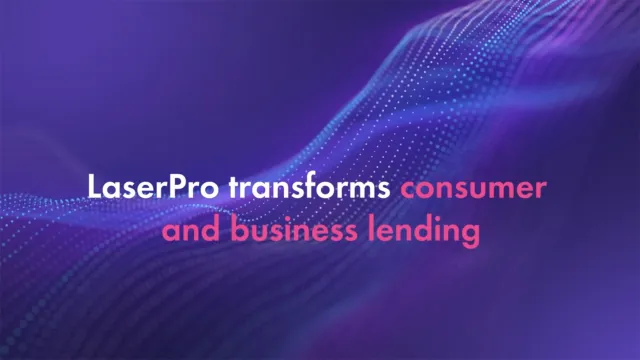 Cover image of "LaserPro transforms consumer and business lending" video