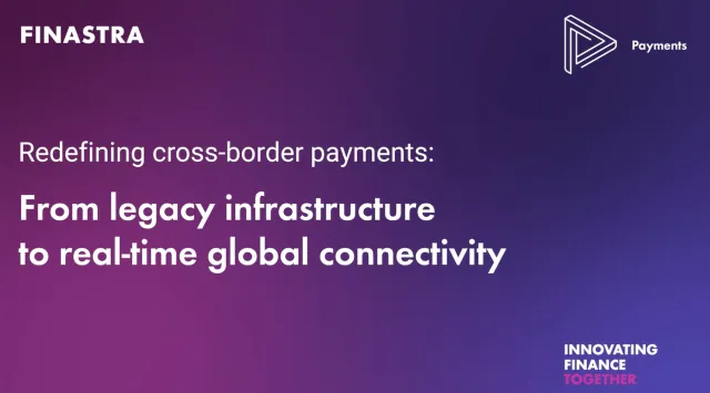 Cover image of "Redefining cross-border payments: From legacy infrastructure to real-time global connectivity" webinar