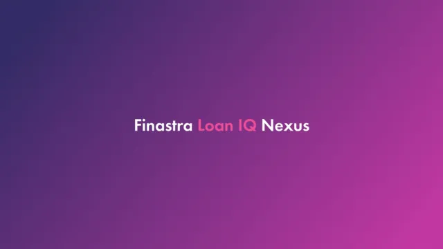 Cover image for the "Loan IQ Nexus: Driving customer value through a fully connected lending ecosystem" video
