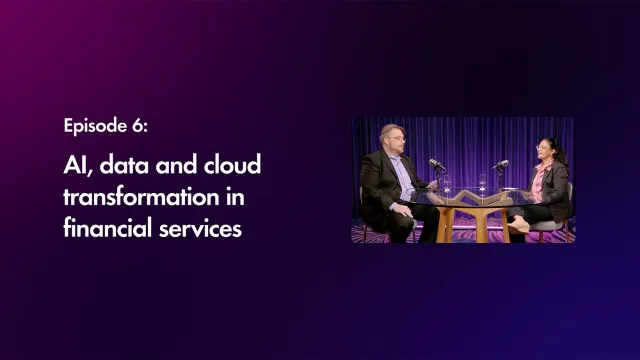 Cover image of "AI, data and cloud transformation in financial services" episode