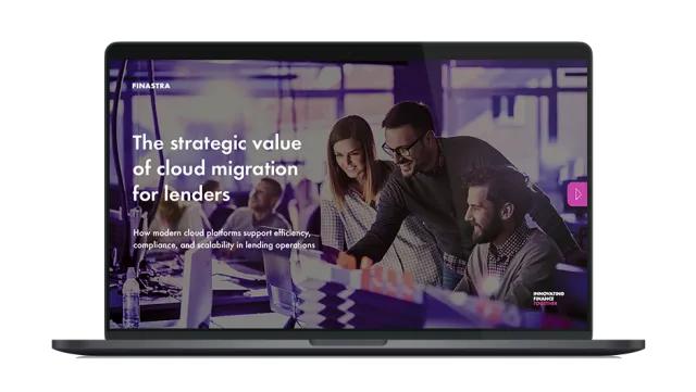 Laptop thumbnail of "The strategic value of cloud migration for lenders" white paper