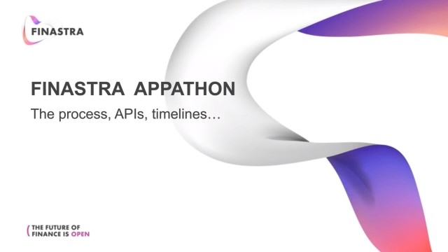 Finastra Appathon – the process, APIs, timelines