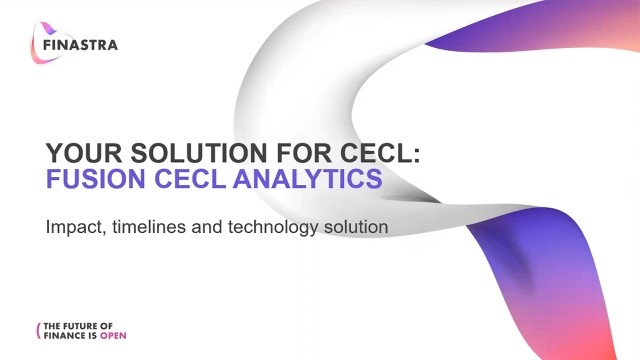 Your Solution for CECL: Fusion CECL Analytics