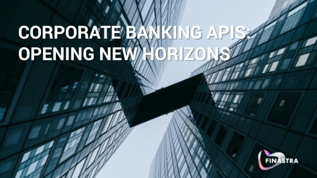 Corporate Banking APIs: Opening New Horizons