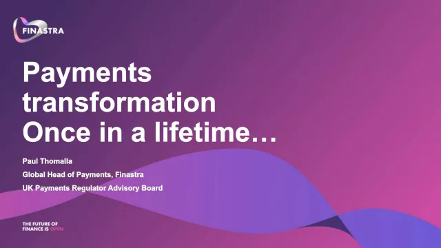 Payments transformation Once in a lifetime UK and Nordics