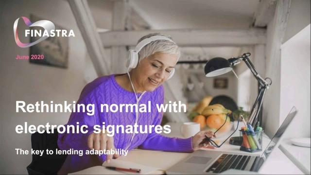 Rethinking normal with electronic signatures – the key to lending adaptability