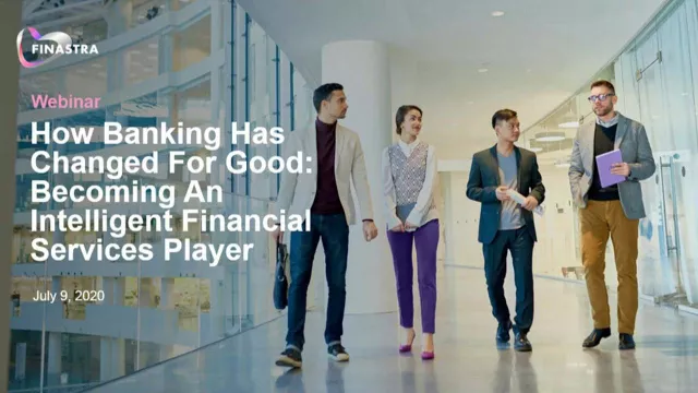 How banking has changed for good: becoming an intelligent financial services player