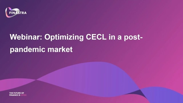 Fusion CECL Analytics: Optimizing CECL 2023 in a Post-Pandemic Market