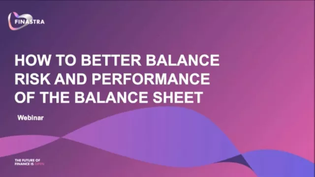How to better balance risk and performance of the balance-sheet