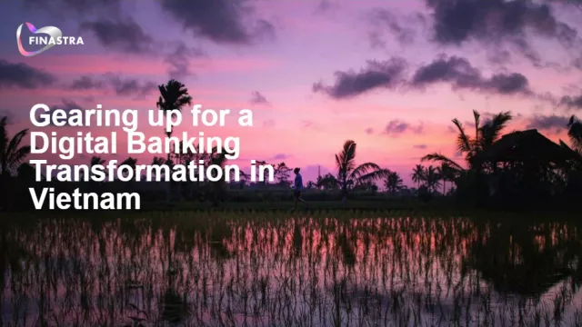 Gearing up for a Digital Banking Transformation in Vietnam title screen