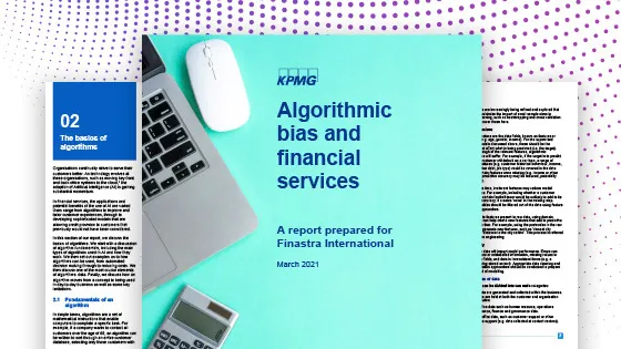 Algorithmic bias and financial services: A KPMG report prepared for Finastra