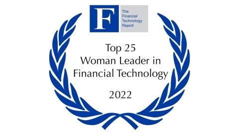 The Financial Technology Report - Top 25 Women Leaders in Financial Technology (Award)