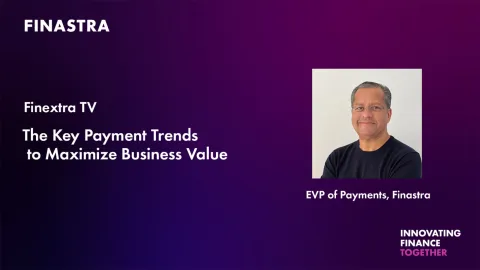 Cover image of "FinextraTV: The key payment trends to maximise business value" video
