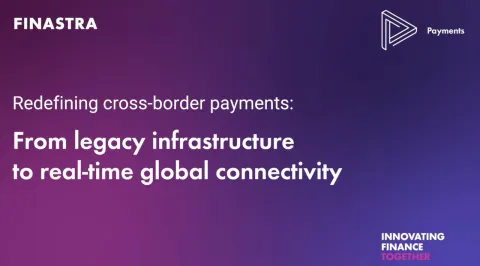 Cover image of "Redefining cross-border payments: From legacy infrastructure to real-time global connectivity" webinar