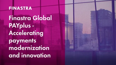 Cover image of "Finastra Global PAYplus – Accelerate payments modernization and innovation" video