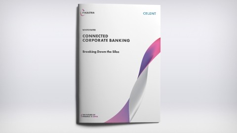 Connected Corporate Banking: Breaking Down the Silos