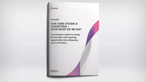 Our Core System Is Sunsetting — Now What Do We Do?