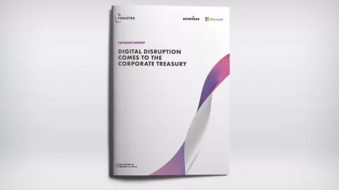 Payments report: Digital Disruption comes to the Corporate Treasury